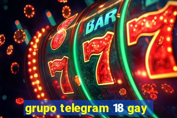 grupo telegram 18 gay